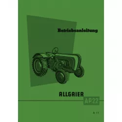 Allgaier Schlepper AP22 Betriebsanleitung Bedienungsanleitung (Juni 1955)