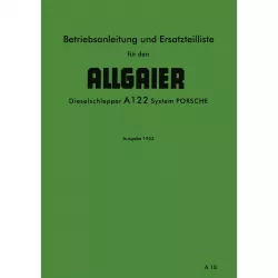 Allgaier A122 Traktor Betriebsanleitung Bedienungsanleitung Ersatzteilliste 1953