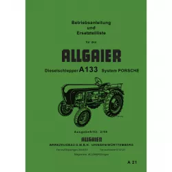 Allgaier A133 Traktor Betriebs-/Bedienungsanleitung Ersatzteilliste 1953 & 1956