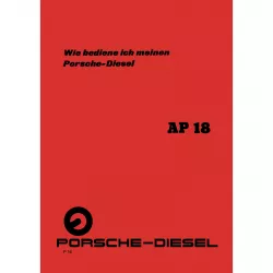 Porsche-Diesel Traktor AP18 Betriebs-/Bedienungsanleitung Handbuch 1957