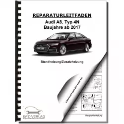 Audi A8 Typ 4N ab 2017 Standheizung Zusatzheizung Reparaturanleitung