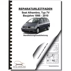 SEAT Alhambra Typ 7V 1995-2010 Standheizung Zusatzheizung Reparaturanleitung