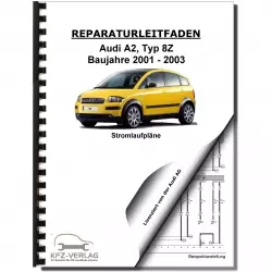 Audi A2 Typ 8Z 2001-2003 Schaltplan Stromlaufplan Verkabelung Elektrik Pläne