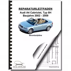 Audi A4 Cabriolet (02-09) Schaltplan Stromlaufplan Verkabelung Elektrik Pläne