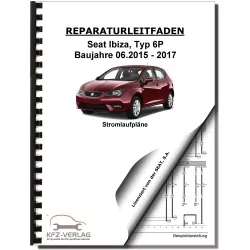 SEAT Ibiza Typ 6P 2015-2017 Schaltplan Stromlaufplan Verkabelung Elektrik Pläne