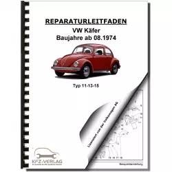 VW Käfer ab 08.1974 Modelljahr 1975 Typ 11-13-15, 1200 1303  Reparaturanleitung